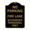 Signmission Parking Fire Lane Authorized Personnel Only, Black & Gold Aluminum Sign, 18" x 24", BG-1824-23340 A-DES-BG-1824-23340 - alternate 1